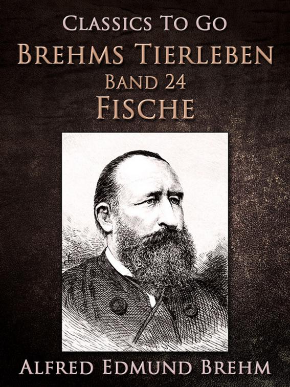 Brehms Tierleben. Band 24: Fische, Classics To Go