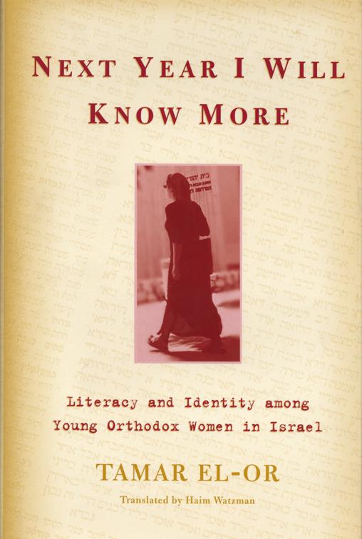Next Year I Will Know More, Raphael Patai Series in Jewish Folklore and Anthropology