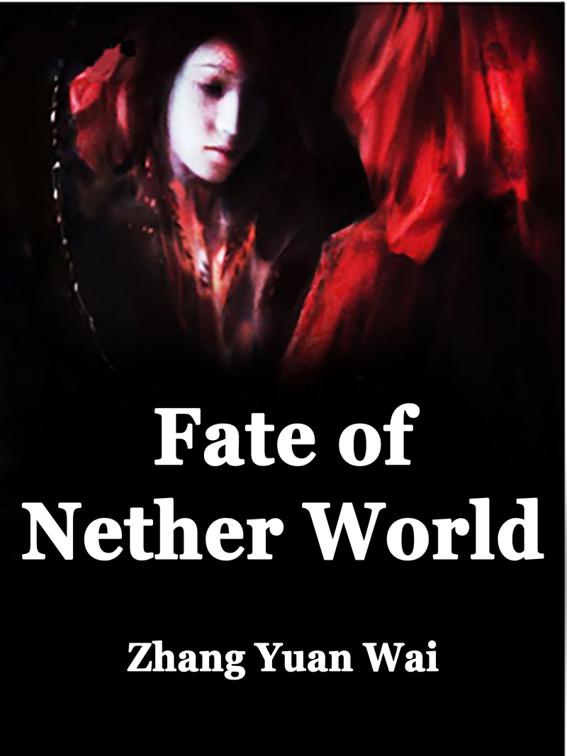 Fate of Nether World, Volume 1