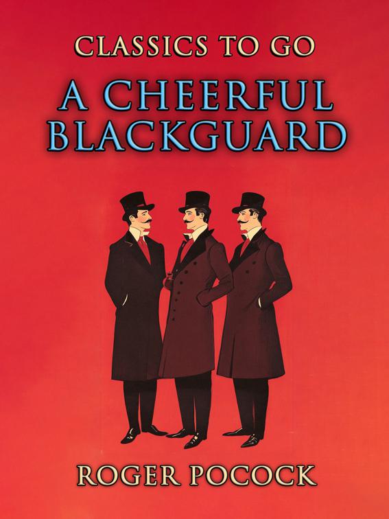 A Cheerful Blackguard, Classics To Go