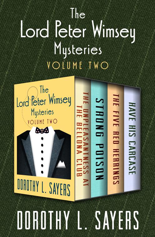 Lord Peter Wimsey Mysteries Volume Two, The Lord Peter Wimsey Mysteries