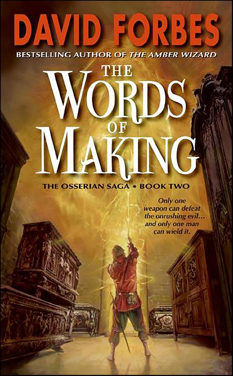 Words of Making, The Osserian Saga