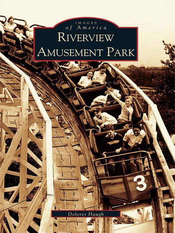 Riverview Amusement Park, Images of America