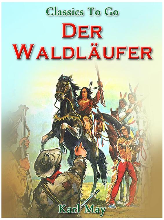 Der Waldläufer, Classics To Go
