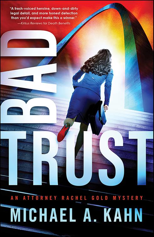 Bad Trust, Attorney Rachel Gold Mysteries