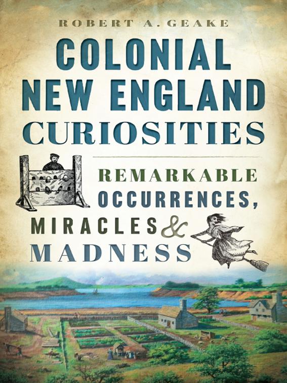 Colonial New England Curiosities