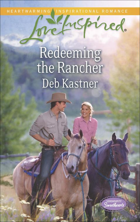 Redeeming the Rancher, Serendipity Sweethearts