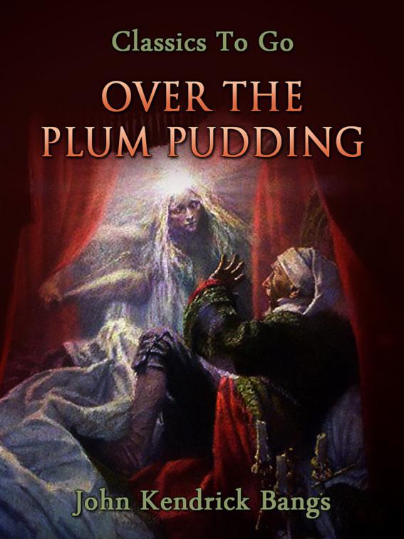 Over the Plum Pudding, Classics To Go