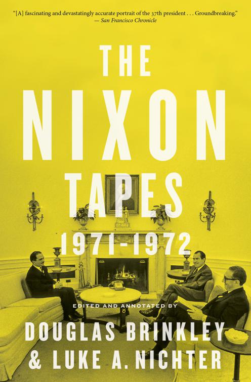 Nixon Tapes: 1971–1972 (With Audio Clips)