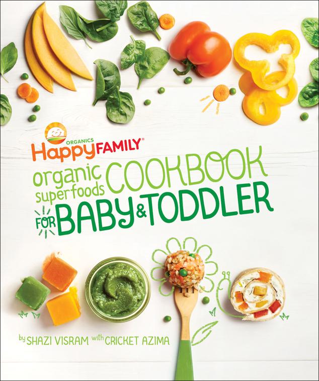 Happy Family Organic Superfoods Cookbook for Baby &amp; Toddler