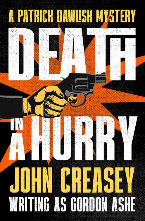 Death in a Hurry, The Patrick Dawlish Mysteries
