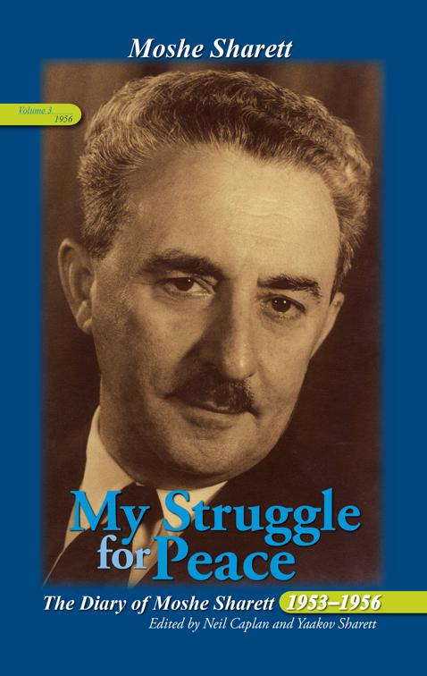 My Struggle for Peace, Volume 3 (1956), The Diary of Moshe Sharett, 1953–1956