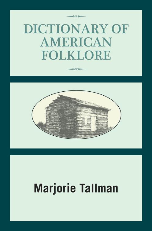 Dictionary of American Folklore