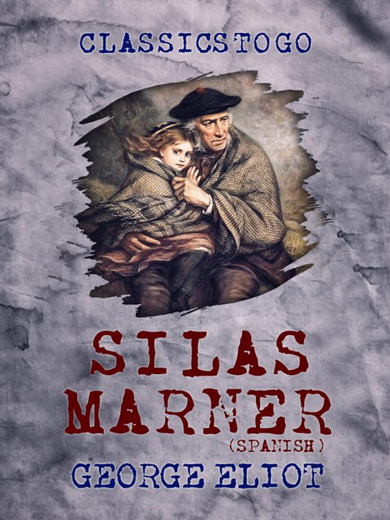 Silas Marner, Classics To Go