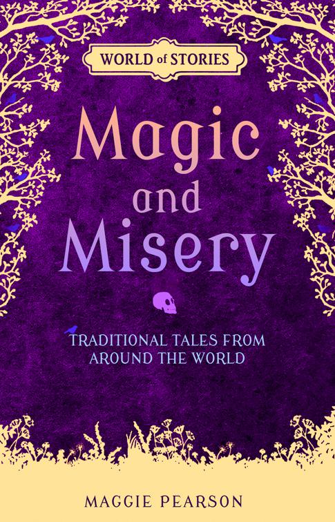Magic and Misery, World of Stories