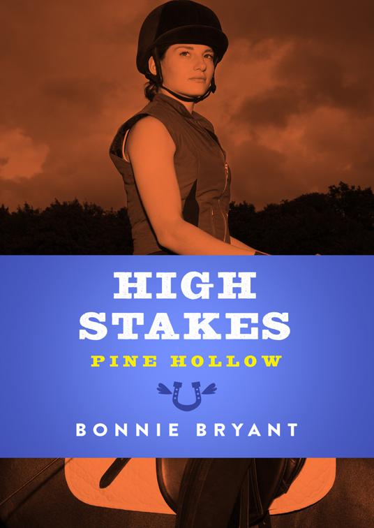 High Stakes, Pine Hollow