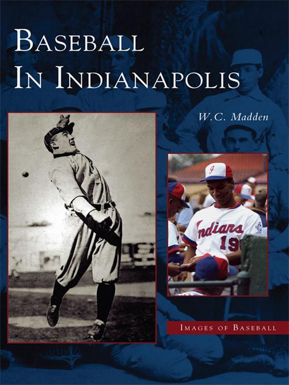 Baseball in Indianapolis, Images of Baseball