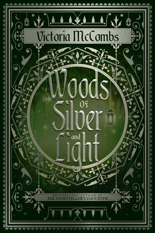 This image is the cover for the book Woods of Silver and Light, The Storyteller Series