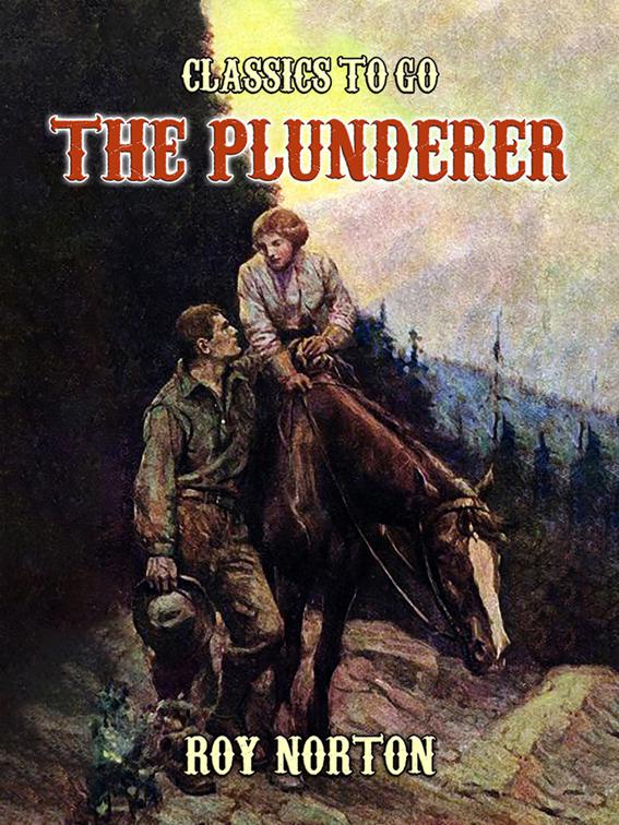 The Plunderer, Classics To Go