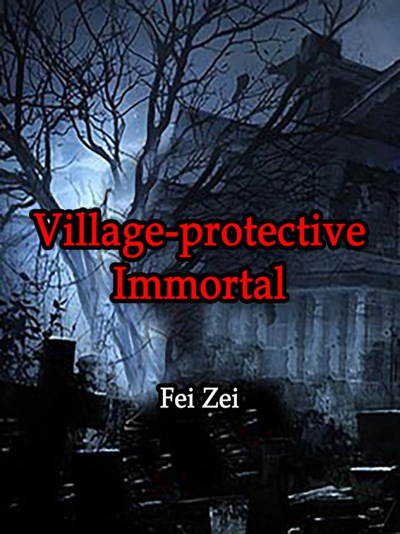 This image is the cover for the book Village-protective Immortal, Volume 3