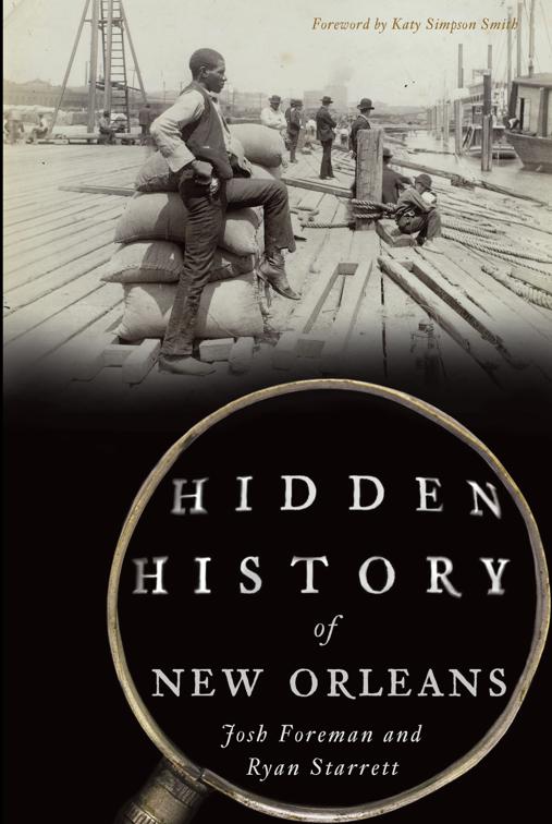 Hidden History of New Orleans, Hidden History