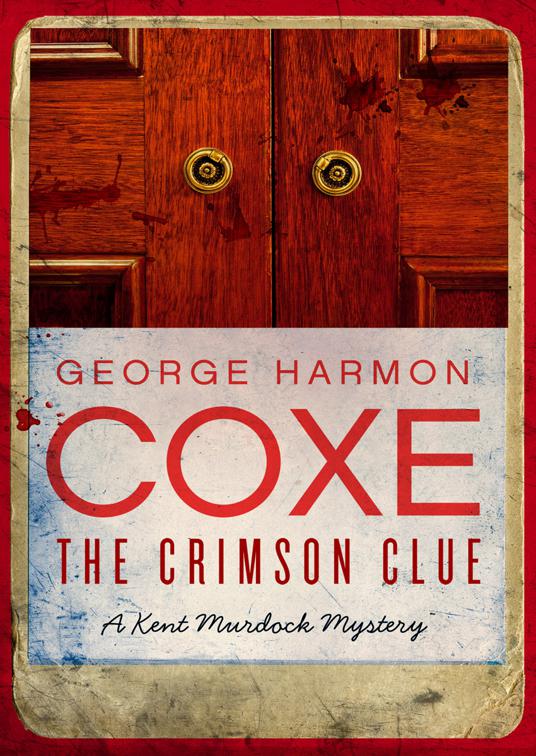 Crimson Clue, The Kent Murdock Mysteries