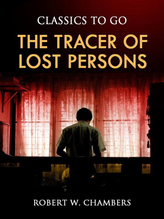 The Tracer of Lost Persons, Classics To Go
