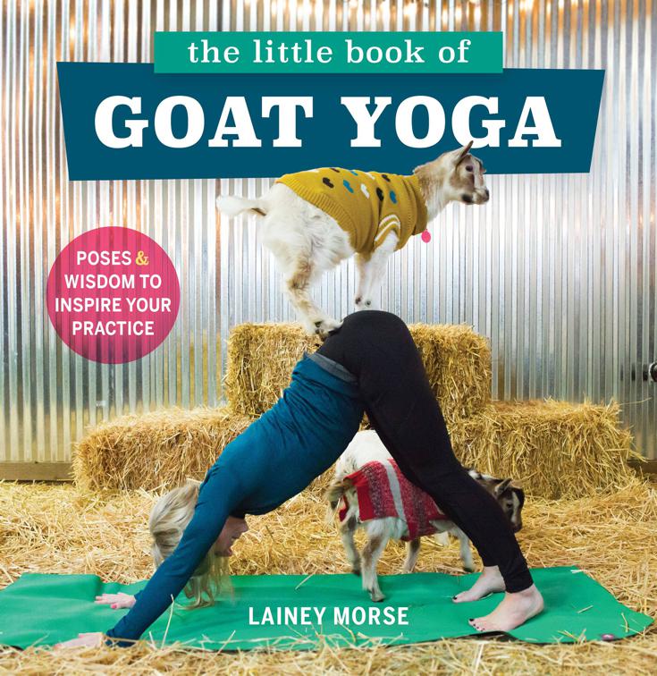 Little Book of Goat Yoga