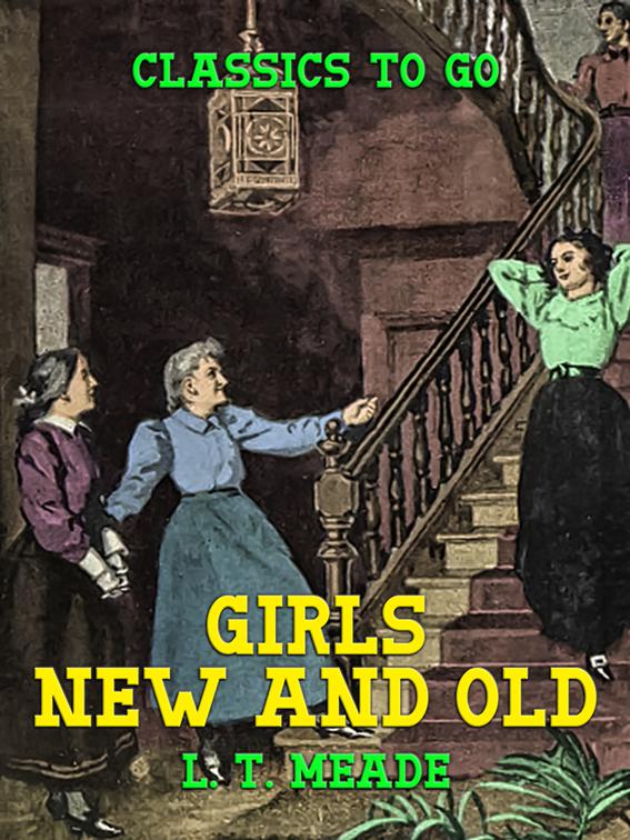 Girls New and Old, Classics To Go
