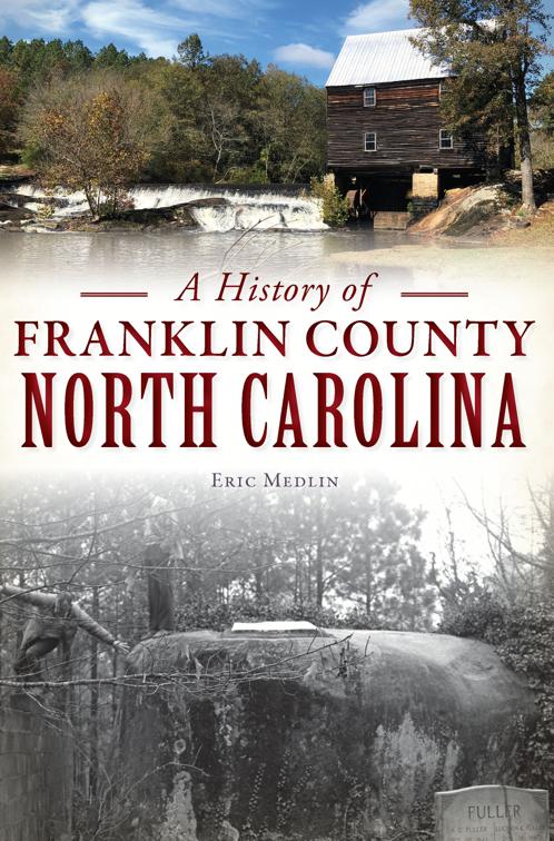 A History of Franklin County, North Carolina, Brief History