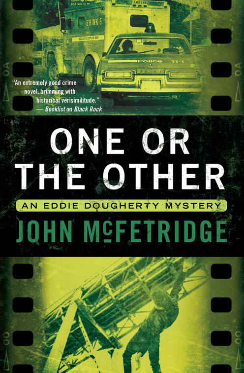 One or the Other, The Eddie Dougherty Mysteries