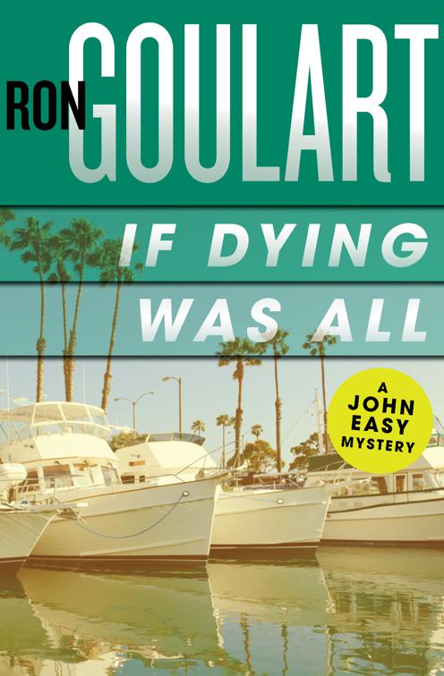 If Dying Was All, The John Easy Mysteries