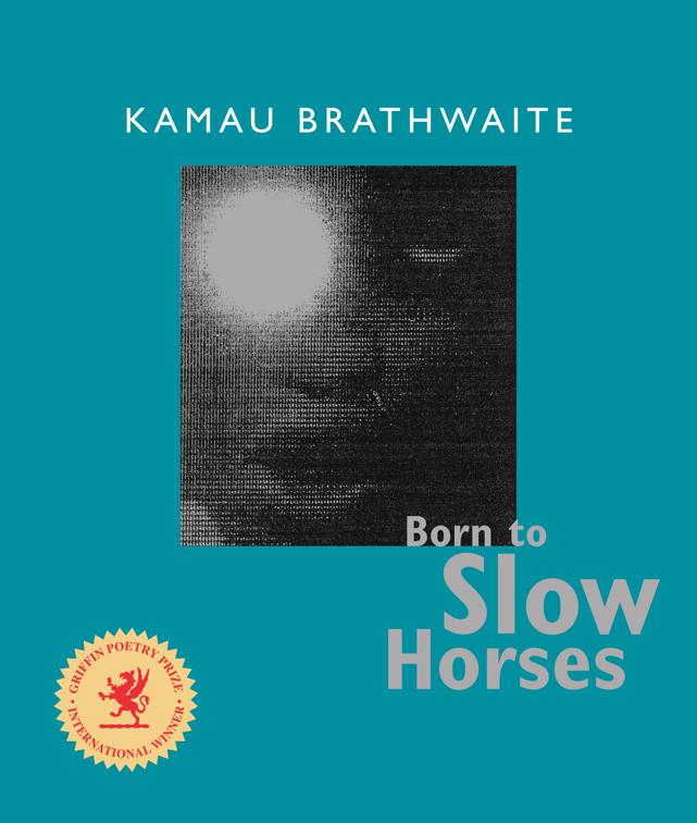 Born to Slow Horses, Wesleyan Poetry Series