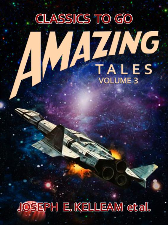 Amazing Tales Volume 3, Classics To Go