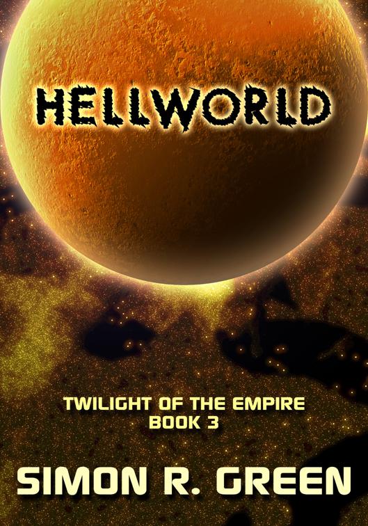 Hellworld, Twilight of the Empire