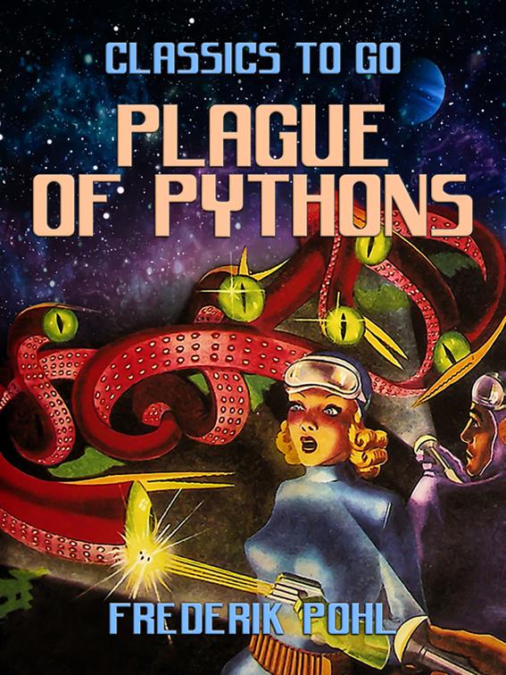 Plague of Pythons, Classics To Go