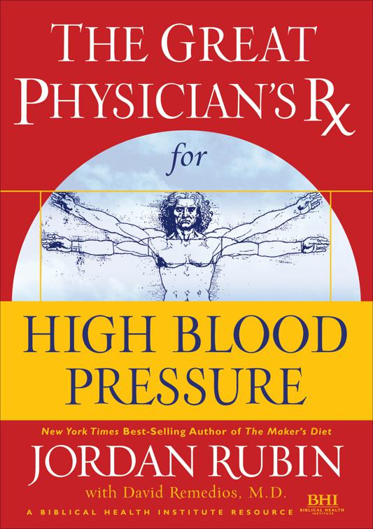 Great Physician&#x27;s Rx for High Blood Pressure, The Great Physician&#x27;s Rx