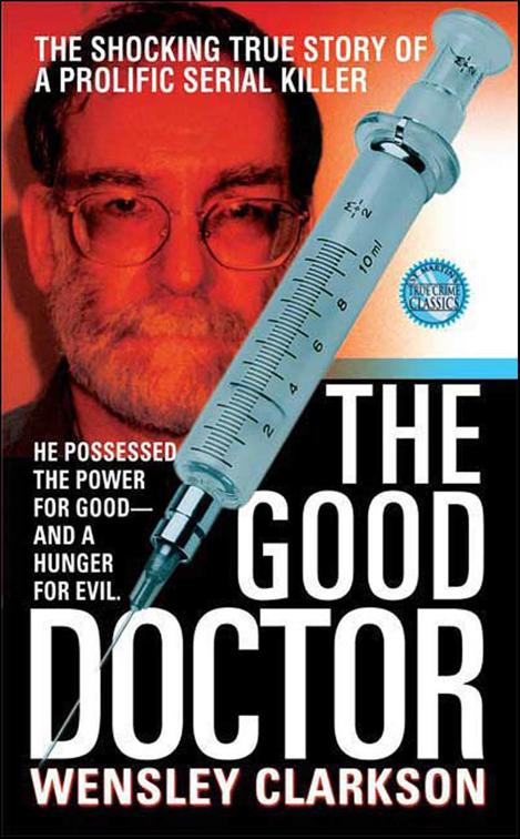 The Good Doctor, St. Martin&#x27;s True Crime Classics