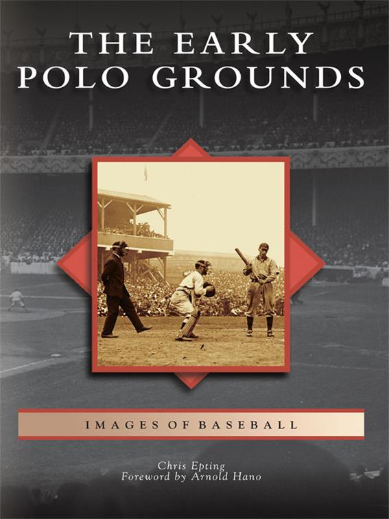 Early Polo Grounds, Images of Baseball