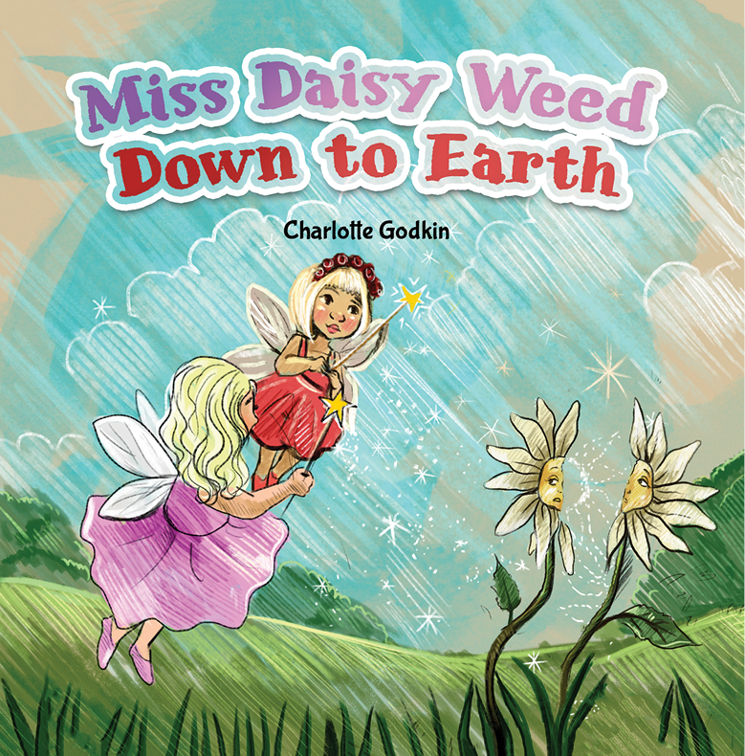 This image is the cover for the book Miss Daisy Weed Down to Earth