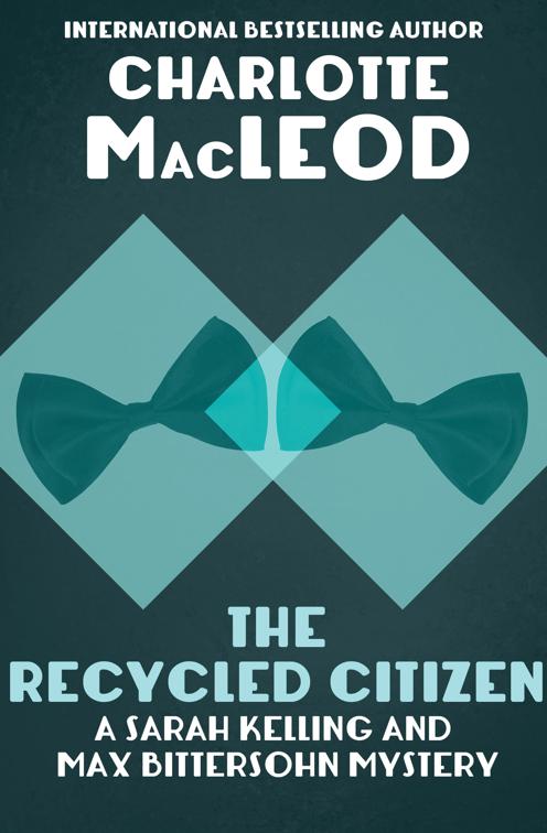 Recycled Citizen, The Sarah Kelling and Max Bittersohn Mysteries