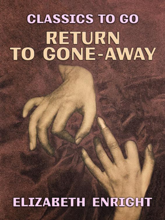 Return to Gone-Away, Classics To Go