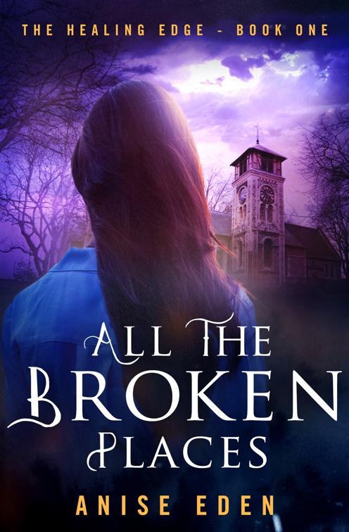 All the Broken Places, The Healing Edge
