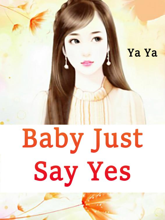 Baby, Just Say Yes, Volume 2