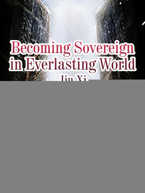 Becoming Sovereign in Everlasting World, Volume 3