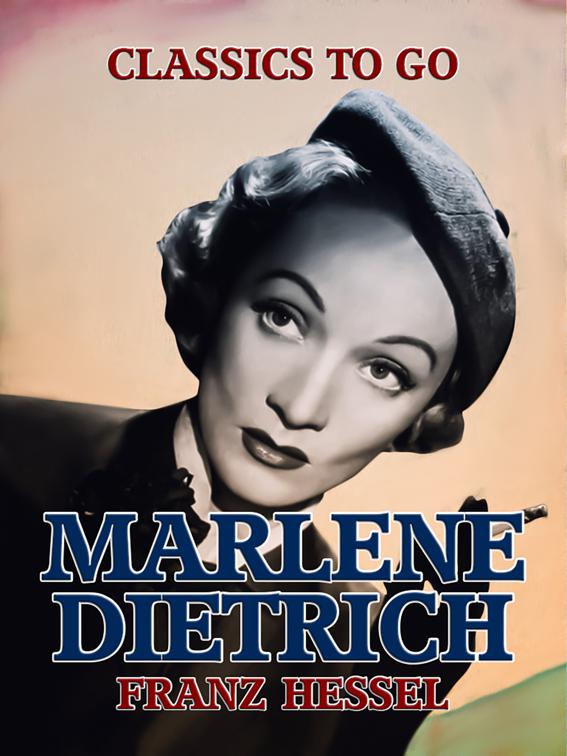 Marlene Dietrich, Classics To Go