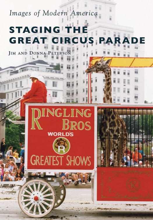 Staging the Great Circus Parade, Images of Modern America