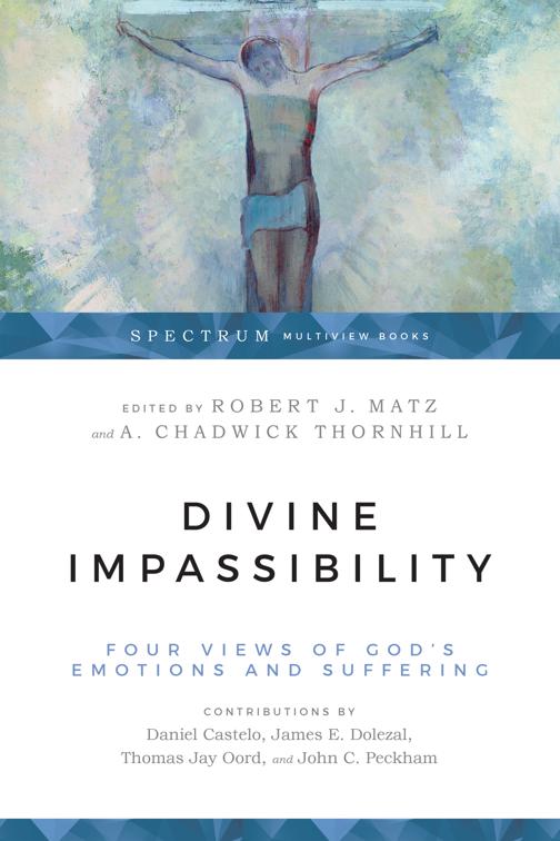 Divine Impassibility, Spectrum Multiview Books