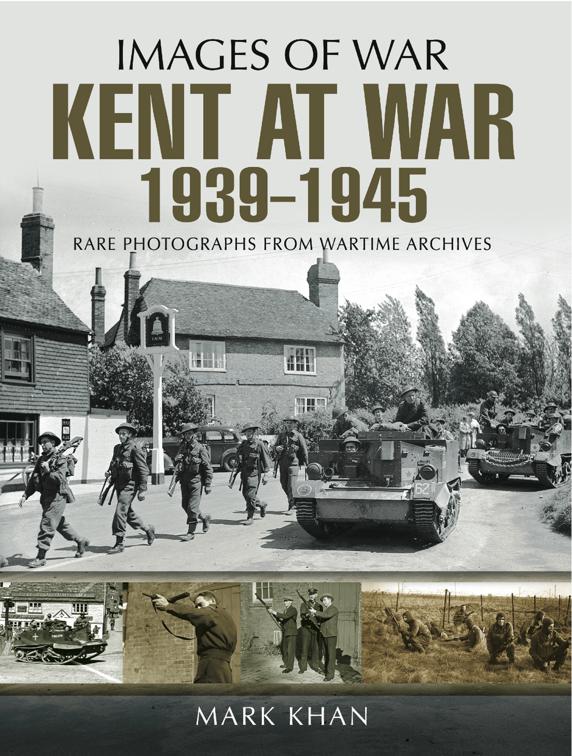 Kent at War, 1939–1945, Images of War