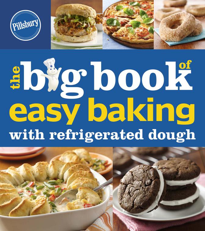 Big Book of Easy Baking with Refrigerated Dough, Betty Crocker Big Books